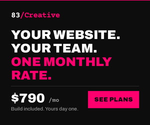 83 Creative. Your website, your team, one monthly rate. Plans from $790 a month.